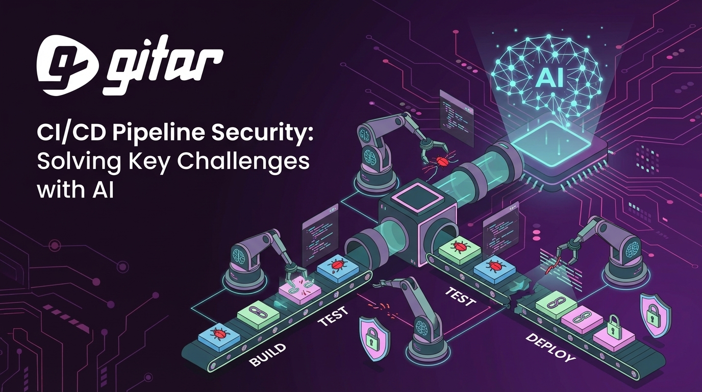CI/CD Pipeline Security: Solving Key Challenges with AI