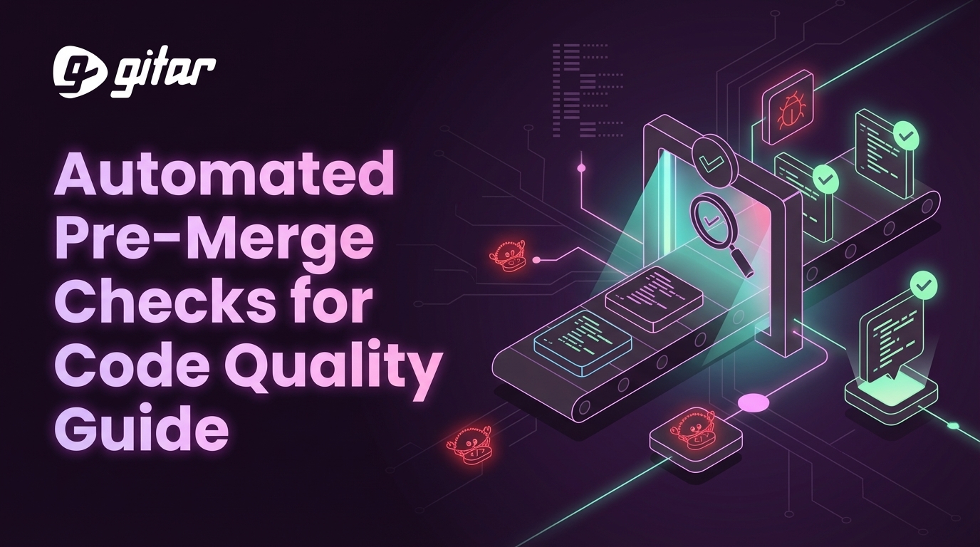 Automated Pre-Merge Checks for Code Quality Guide